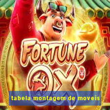 tabela montagem de moveis